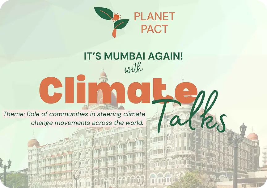 Planet Pact- Climate Talks, Mumbai
