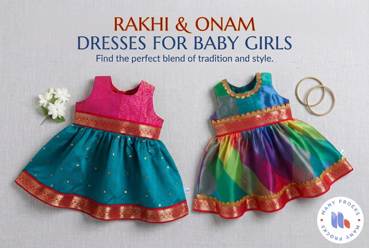 Rakhi & Onam Dresses for Baby Girls: Beautiful Ethnic Outfit Ideas for Festive Celebrations