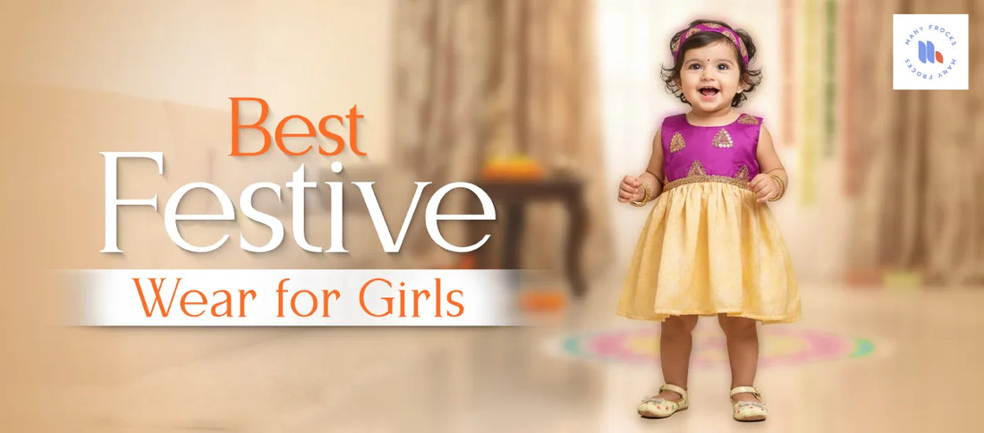 Festive Wear for Girls: Trending Outfits for Every Indian Festival