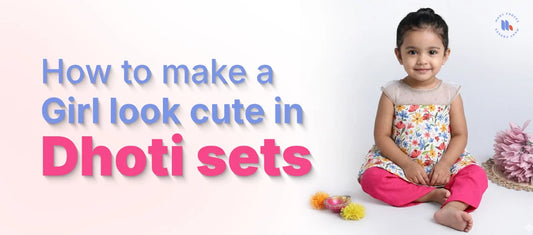 How to Make a Girl Look Cute in Dhoti Sets – Styling Tips Every Parent Will Love